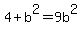 4+%2B+b%5E2+=+9b%5E2