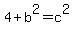 4+%2B+b%5E2+=+c%5E2