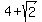 4+%2B+sqrt%282%29