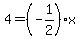 4+=++%28-1%2F2%29x