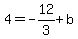 4+=+-12%2F3%2Bb