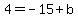 4+=+-15%2Bb
