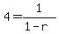4+=+1%2F%281-r%29
