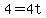 4+=+4t