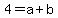 4+=+a+%2B+b