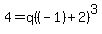 4+=+q%28%28-1%29+%2B+2%29%5E3