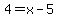 4+=+x-5