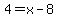 4+=+x-8
