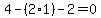 4+-%282%2A1%29+-+2+=+0
