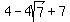 4+-+4sqrt%287%29+%2B+7
