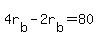 \"4+r%5Bb%5D+-+2r%5Bb%5D+=+80\"