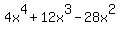 4+x%5E4+%2B+12+x%5E3+-+28+x%5E2