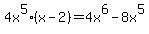 4+x%5E5%28x+-+2%29=4x%5E6-8x%5E5