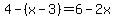 4-%28x-3%29=6-2x