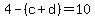 4-+%28c+%2B+d%29+=+10