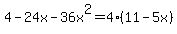 4-24x-36x%5E2=4%2811-5x%29
