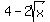 4-2sqrt%28x%29