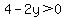 4-2y%3E0