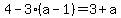 4-3%28a-1%29=3%2Ba