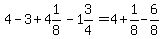 4-3%2B4%261%2F8-1%263%2F4=4%2B1%2F8-6%2F8