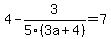 4-3%2F5%283a%2B4%29=7