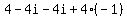 4-4i-4i%2B4%28-1%29