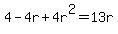 4-4r%2B4r%5E2=13r