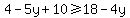 4-5y%2B10%3E=18-4y