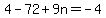 4-72%2B9n=-4