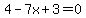 4-7x%2B3=0