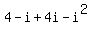 4-i%2B4i-i%5E2