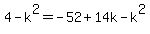 4-k%5E2=-52%2B14k-k%5E2