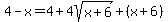 4-x+=4%2B+4sqrt%28x%2B6%29%2B+%28x%2B6%29