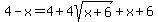 4-x+=4%2B+4sqrt%28x%2B6%29%2B+x%2B6