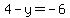 4-y=-6