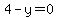 4-y=0
