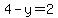 4-y=2