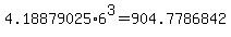 4.18879025%2A6%5E3+=+904.7786842+