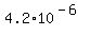 4.2%2A10%5E%28-6%29