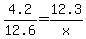 4.2%2F12.6=12.3%2Fx