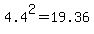 4.4%5E2=19.36