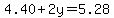 4.40%2B2y=5.28