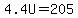 4.4U+=+205