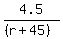 4.5%2F%28%28r%2B45%29%29