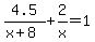 4.5%2F%28x%2B8%29%2B2%2Fx=1