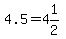 4.5=4%261%2F2