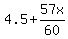 4.5+%2B+57x%2F60