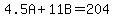 4.5A%2B11B=204