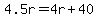 4.5r=4r%2B40