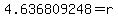 4.636809248=r
